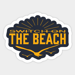 When you arrive the beach lights up. Switch on the Beach Sticker